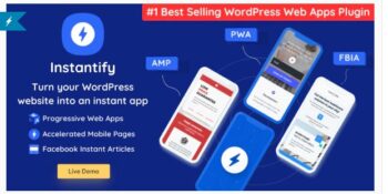 Instantify - PWA & Google AMP & Facebook IA for WordPress