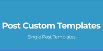 Post Custom Templates Pro