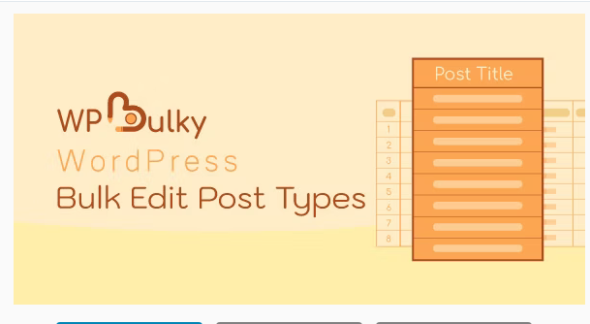 WPBulky – WordPress Bulk Edit Post Types